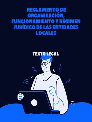 cover image of Reglamento de Organización, Funcionamiento y Régimen Jurídico de las Entidades Locales